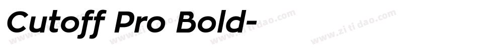 Cutoff Pro Bold字体转换